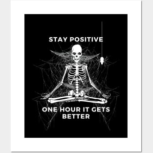 Stay Positive One Hour It Gets Better Posters and Art